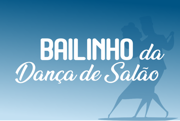 Bailinho da Dança de Salão acontece na próxima quinta-feira